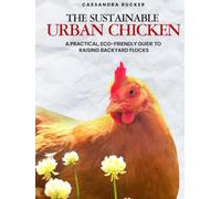 The Sustainable Urban Chicken