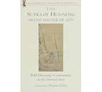 The Sutra of Hui-neng, Grand Master of Zen: With Hui-neng's Commentary on the Diamond Sutra (Shambhala Dragon Editions)