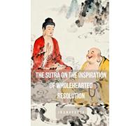 The Sutra on the Inspiration of Wholehearted Resolution