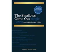 The Swallows Come Out: Selected Poems, 1995-2025