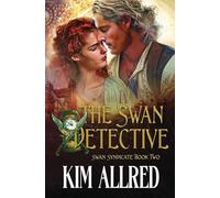 The Swan Detective: A Time Travel Romantic Adventure