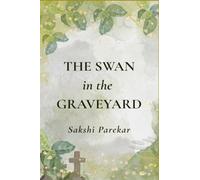 The Swan in the Graveyard