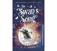 The Swan's Song: 3 (Whippoorwill Gap PWF Series)