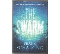 The Swarm: A Novel