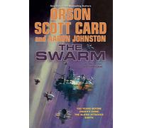 The Swarm: The Second Formic War (Volume 1) (Second Formic War, 1)
