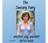 The Sweary Fairy: another day, another shite wish