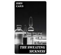 The Sweating Sickness (ebook)