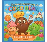 The Sweet Adventures of CoCo Bean: Coloring book (CoCo and Friends)