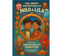 The Sweet Adventures of Milo and Lila