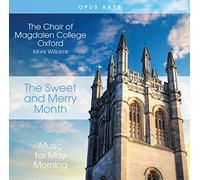 Magdalen College Choir, Oxford - Choral Concert: Magdalen College Choir Oxford - Morley, T. / Pearsall, R.L. / Cornish (II), W. (The Sweet and Merry Month)