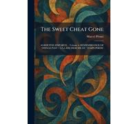The Sweet Cheat Gone: ALBERTINE DISPARUE â " Volume 6: REMEMBRANCE OF THINGS PAST / À LA RECHERCHE DU TEMPS PERDU