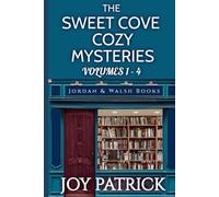 The Sweet Cove Cozy Mysteries, Volumes 1 - 4: An Addictively Suspenseful Small Town Cozy Mystery