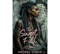 The Sweet Fall: African American Paranormal romance (Fallen Hearts Series: Black Women & Angel Romance)