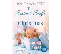 The Sweet Side of Christmas: Large Print (Cottonwood Springs Large Print)