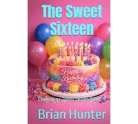 The Sweet Sixteen: Christmas Town Series Book 17