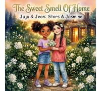 The Sweet Smell of Home: Stars & Jasmine (Juju & Jean)