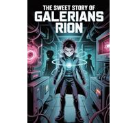 The sweet story of Galerians Rion