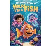 The sweet story of Help! I'm a Fish (Level of fun)