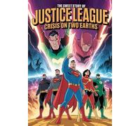 The sweet story of Justice League Crisis on Two Earths