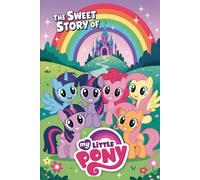 The sweet story of My Little Pony