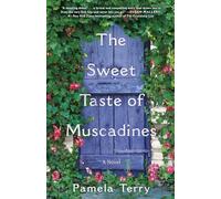 The Sweet Taste of Muscadines: A Novel