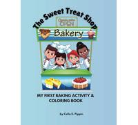 The Sweet Treat Shop: MY FIRST BAKING ACTIVITY & COLORING BOOK