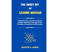 The Sweet Wit of Leanne Morgan: A deep dive into a Southern woman’s unlikely climb from mom gigs to the frontlines of American entertainment
