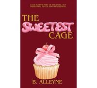 The Sweetest Cage: 3 (The Five Families)