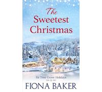 The Sweetest Christmas (Fir Tree Grove Holidays)