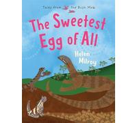 The Sweetest Egg of All: Tales from the Bush Mob (Tales From the Bush Mob)