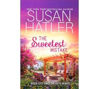 The Sweetest Mistake: A Sweet Fake Relationship Opposites Attract Romance: 10 (River City Sweethearts)
