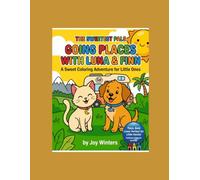 The Sweetest Pals Going Places with Luna & Finn: A Sweet Coloring Adventure for Little Ones