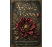 The Sweetest Venom