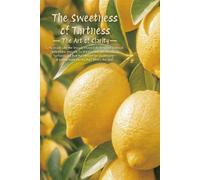 The Sweetness of Tartness - The Art of Clarity: Aesthetic Lemon Floral Notebook - 98 Pages College Ruled White Paper - Journal for Resilience, Creativity, and Positive Thinking (6" x 9")