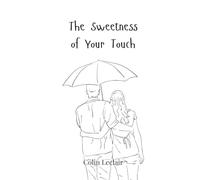 The Sweetness of Your Touch