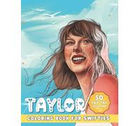 The Swift Coloring Book: 50 Beautifully Designed Illustrations for Adults, Teens, Kids and Girls