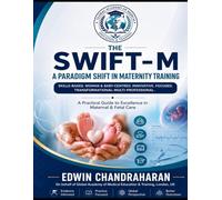 The SWIFT-M : A Paradigm Shift in Maternity Training