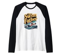 The Swim Father - Divertido Nadador para papá Nadador Camiseta Manga Raglan