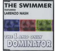 The Swimmer - 1 and Only Dominator,the