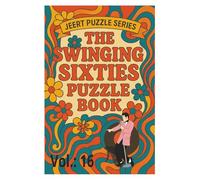 THE SWINGING SIXTIES PUZZLE BOOK: JEERT PUZZLE SERIES WORD SEARCH-SUDOKU-KAKURO (Jeert Puzzles Series)
