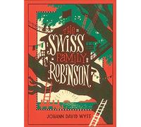The Swiss Family Robinson (Barnes & Noble Collectible Editions)