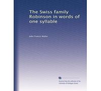 The Swiss family Robinson in words of one syllable