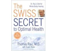 The Swiss Secret To Optimal Health (ebook)