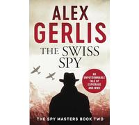 The Swiss Spy (2) (Spy Masters, 2)