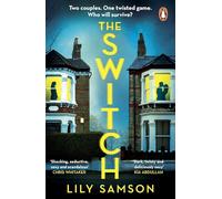 The Switch: A gripping and unputdownable psychological thriller with a shocking twist