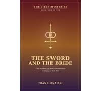 The Sword and the Bride: The Circe Mysteries, Book Four: The Mastery of the Subconscious in Odyssey Book Ten