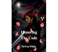 The Sword: Honoring The Code: 1