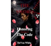 The Sword: Honoring The Code: 1