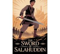 The Sword of Salahuddin: 13 (Young Adult Fiction: Religious - Muslim)