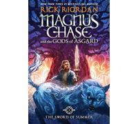 The Sword of Summer: 1 (Magnus Chase and the Gods of Asgard, 1)